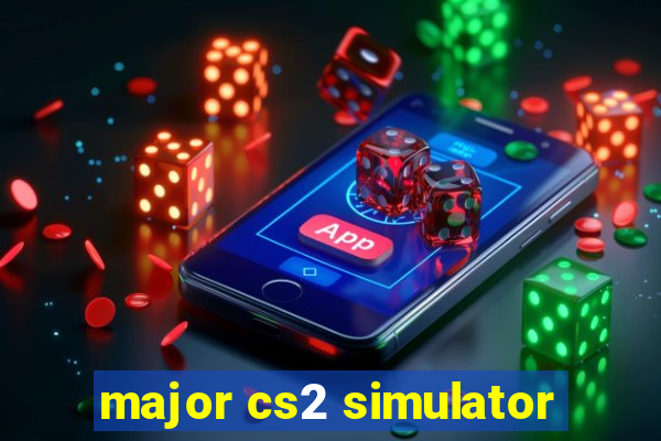 major cs2 simulator